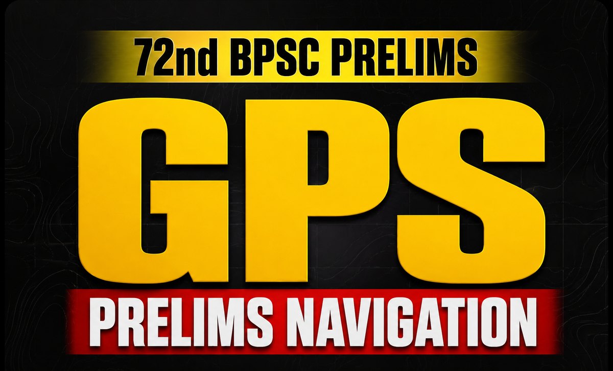 GPS Prelims Navigation — BPSC Prelims PDF Resource
